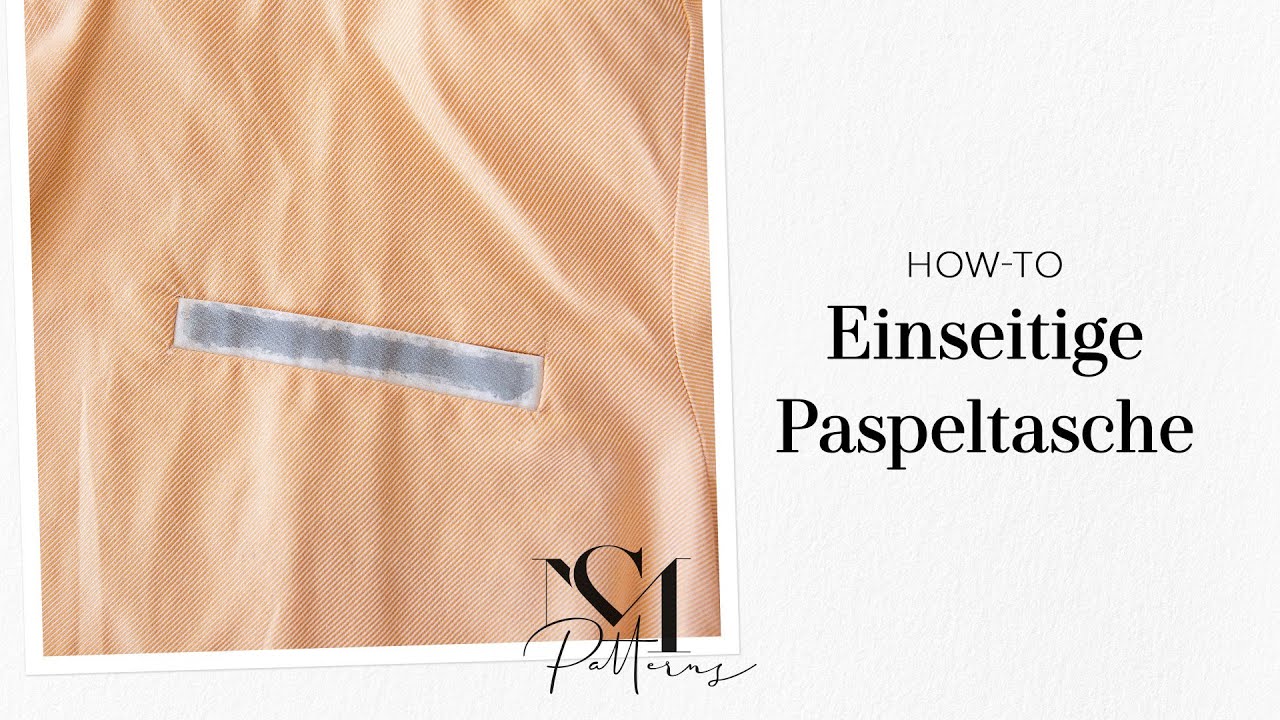 Tutorial: Wie nähe ich die klassische, einseitige Paspeltasche – ausführliche Anleitung