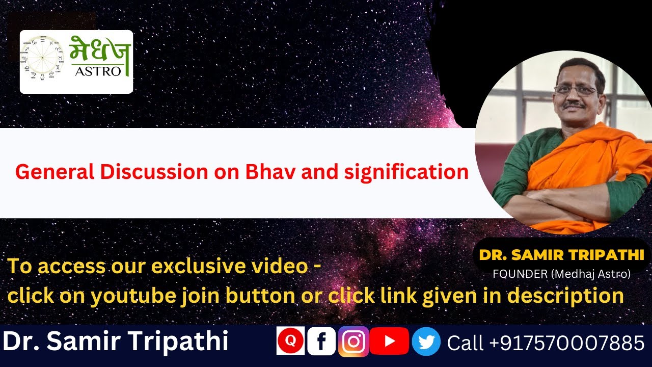 ASTROLOGY SESSION 10 : General Discussion on Bhav and signification