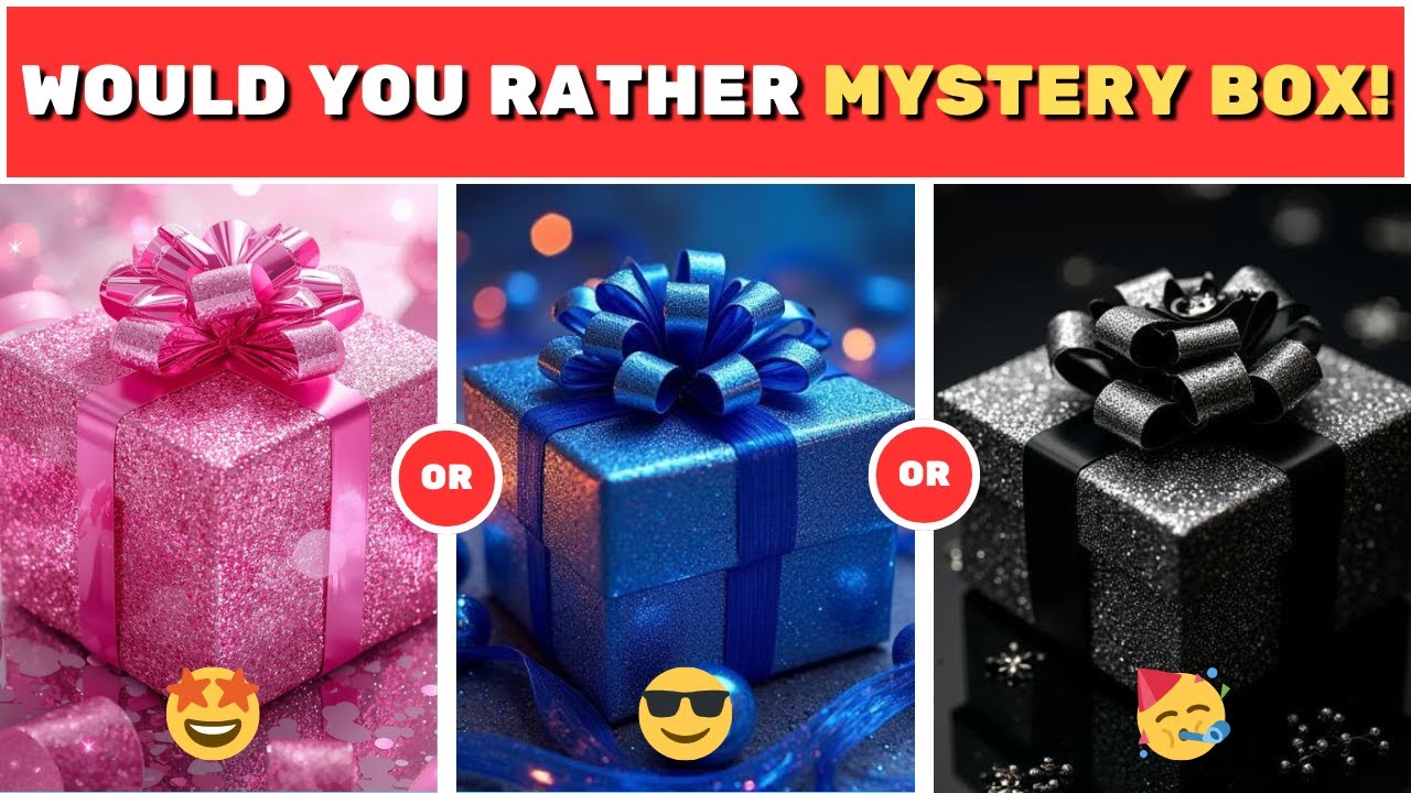 Would You Rather Mystery Box Edition - Pink, Blue, Black!