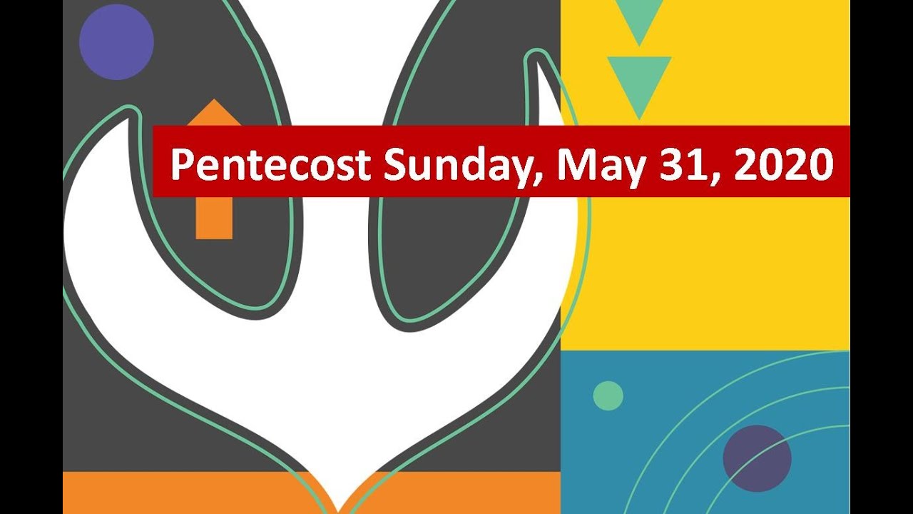 Pentecost Service of the Word - 5/31/2020
