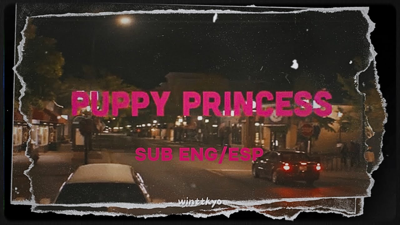 Puppy Princess ;; Hot Freaks (Eng/Esp Lyrics & Sub)