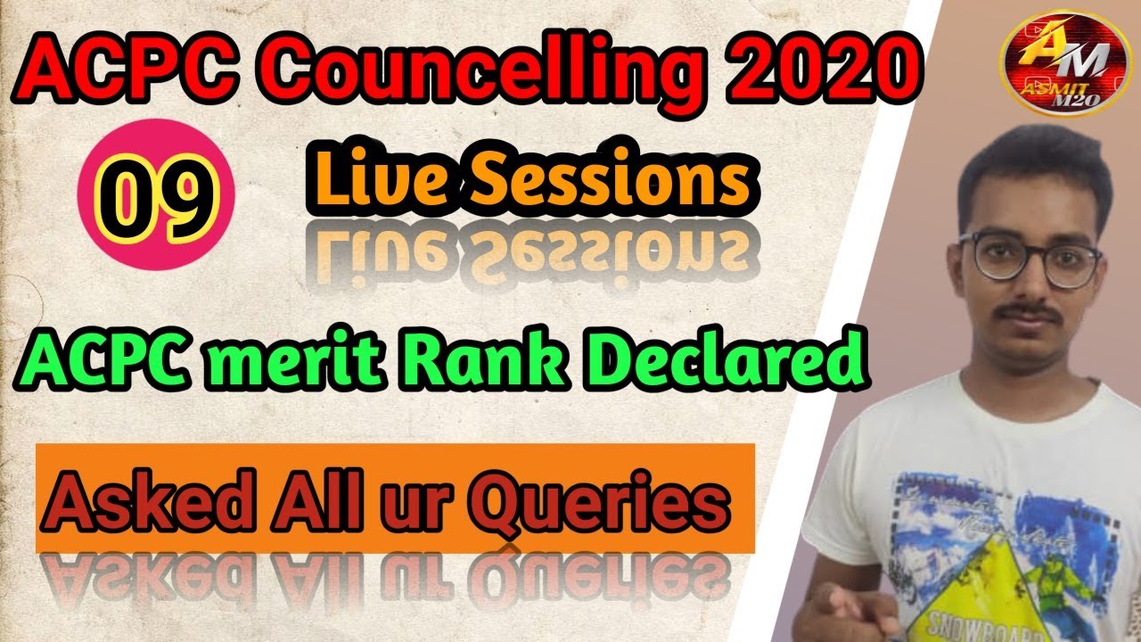 live sessions | ACPC Councelling process 2020 |  Gujcet Based MERIT RANK Declared |
