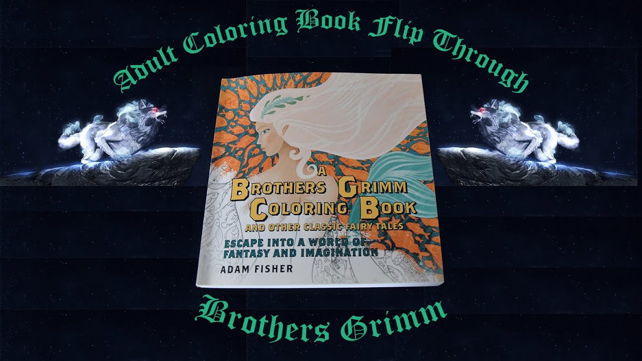 📖 Adult Coloring Book Flip through ;  Brothers Grimm Coloring Book