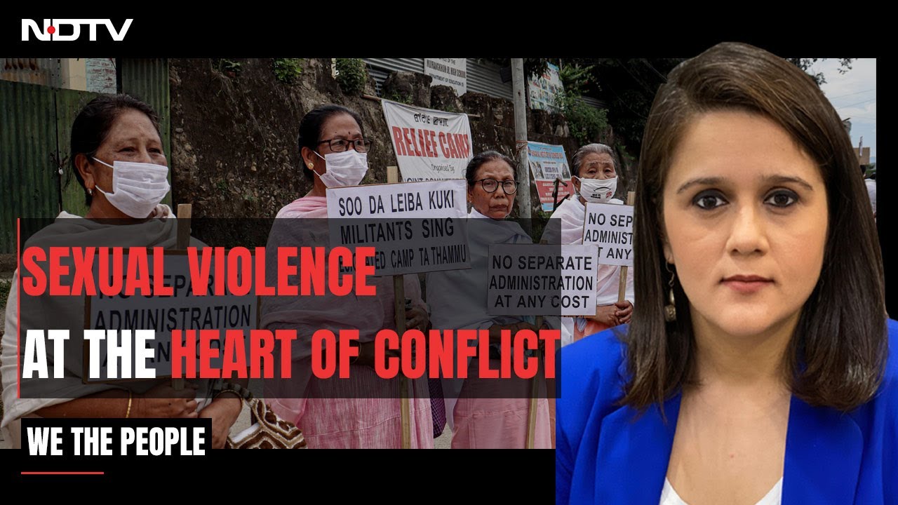 Manipur Horror: When Sexual Violence Is A Weapon, Is Justice A Far Cry? | We The People