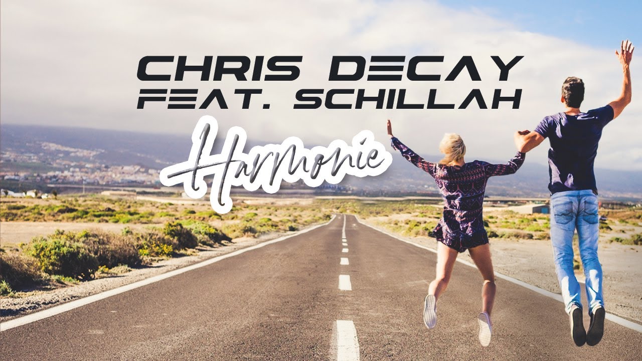 Chris Decay feat. Schillah - Harmonie