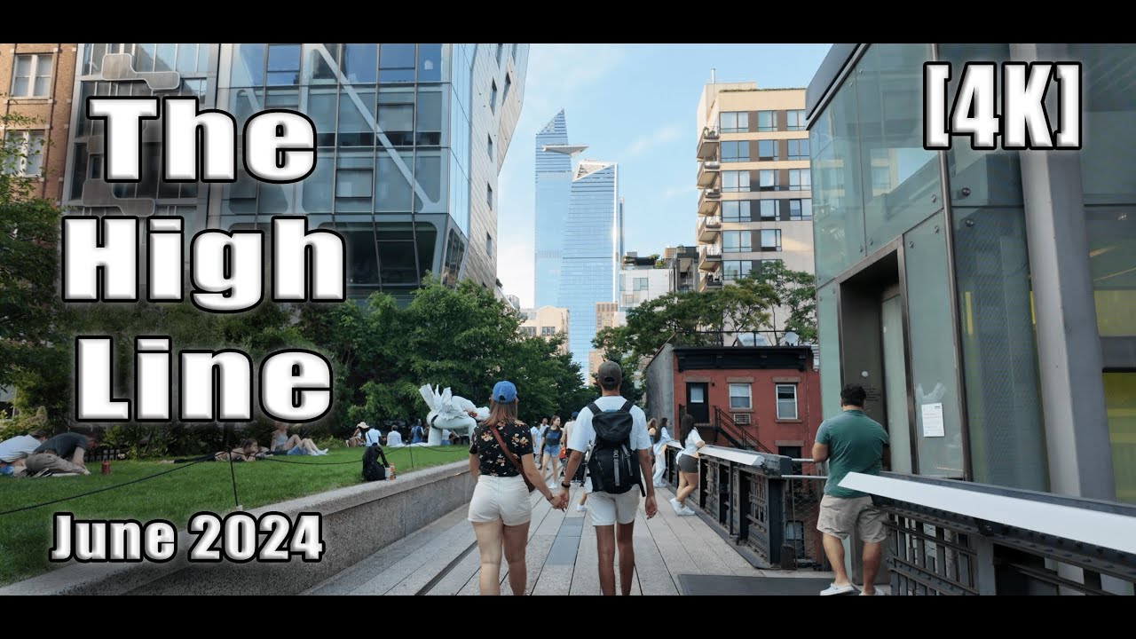 [4K] The High Line NYC Walk + Hudson Yards