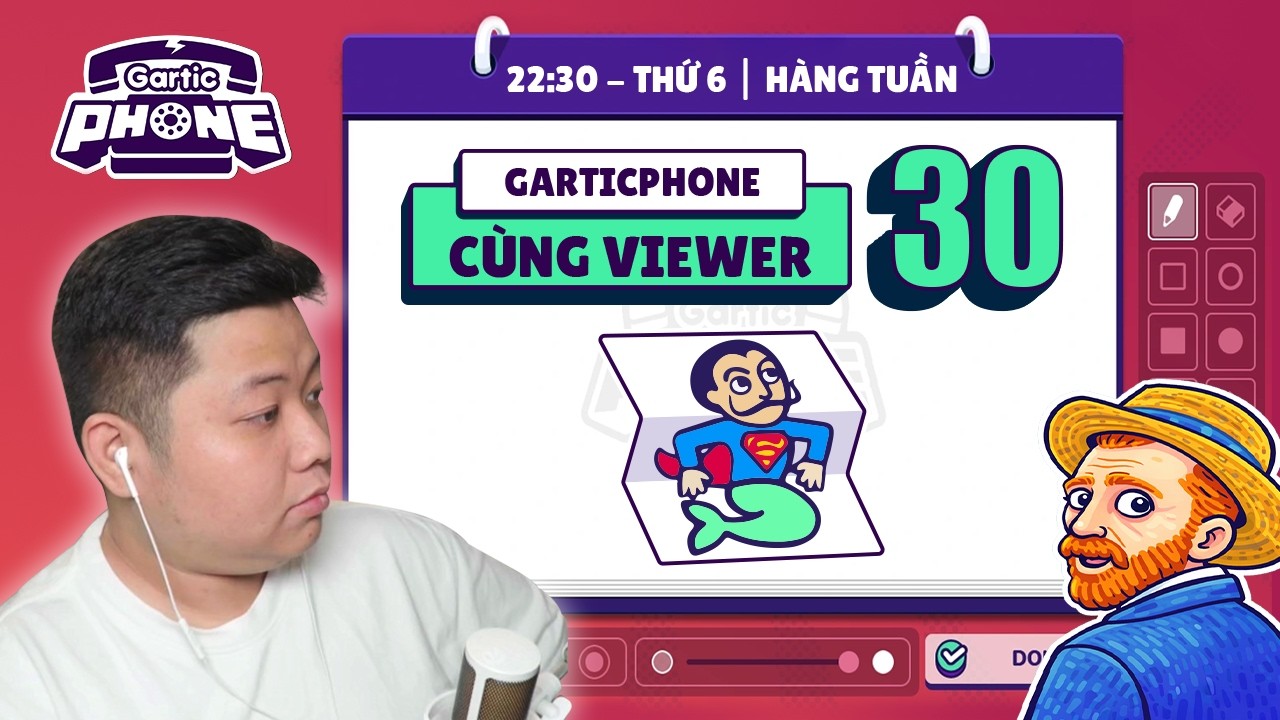 Garticphone #30 | Làm họa sĩ cùng các bạn viewer