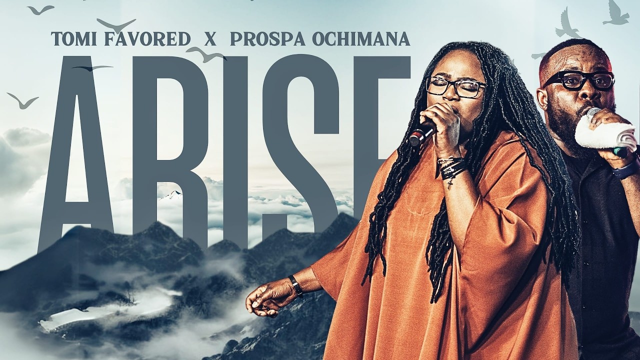 ARISE | Tomi Favored | Prospa Ochimana ⁨@ProspaOchimana⁩ #worshipmusic #gospelmusic #christianmusic