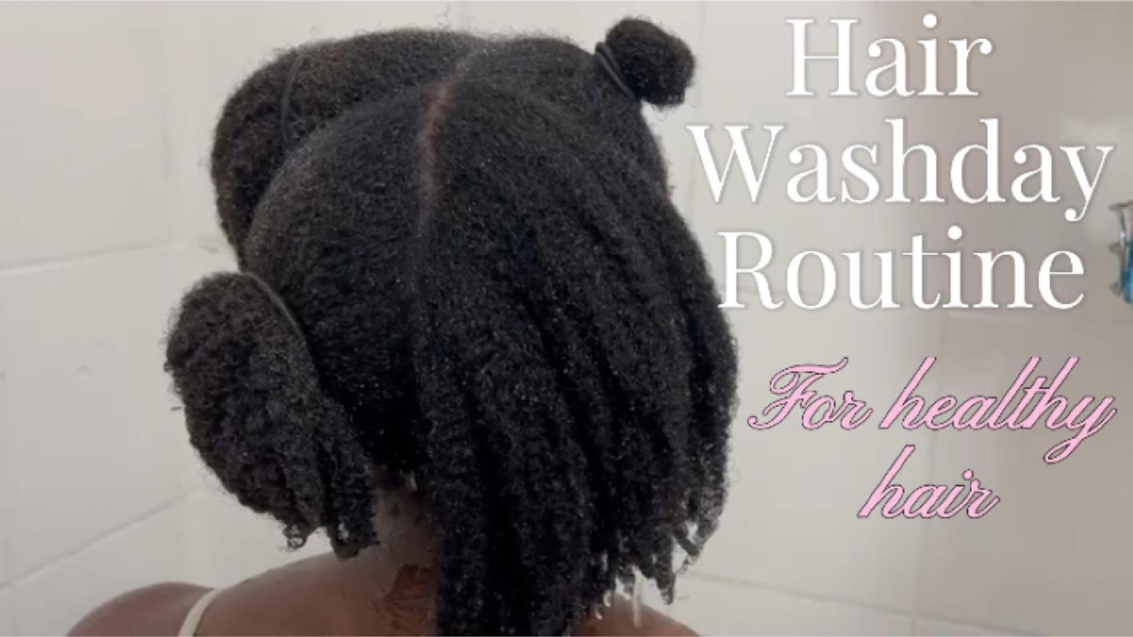Natural Hair Washday Routine for Long, Thick Healthy Natural Hair