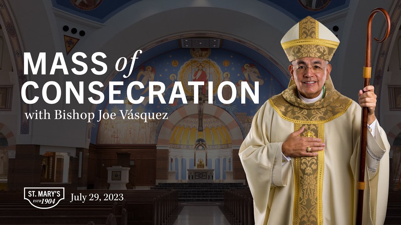 Mass of Consecration — St. Mary's Catholic Church