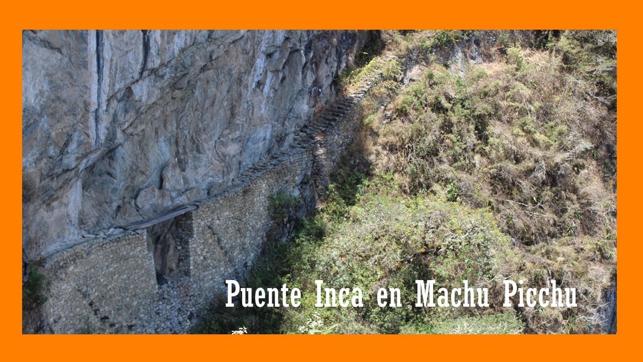 🔴 PUENTE INCA MACHUPICCHU ✅ PARTE 6