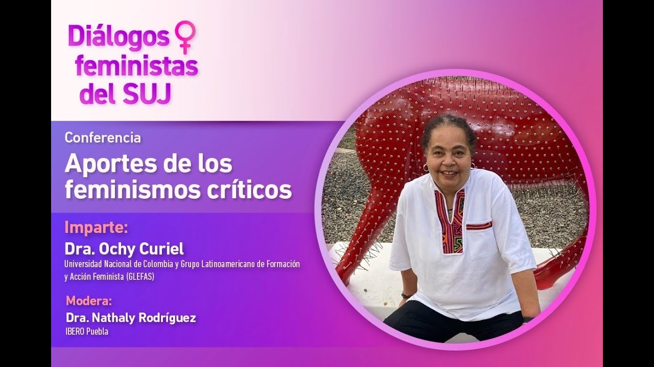 Conferencia: Aportes de los feminismos críticos.