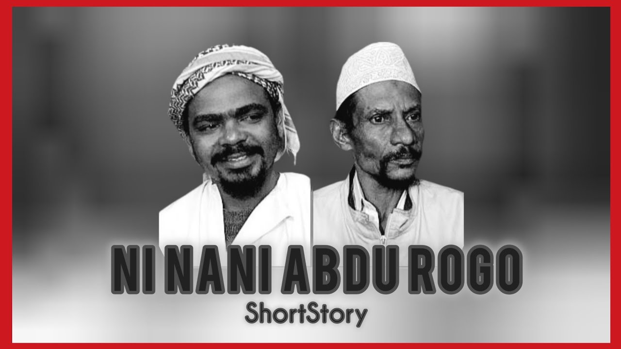 THE SHORTSTORY | NI NANI ABDU ROGO | LINI KIFO CHAKE | MUDA GANI ?