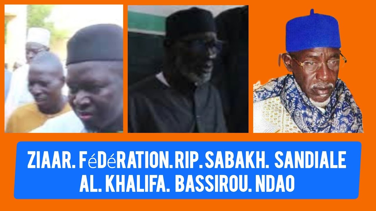 ZIAAR Fédération Rip Sabakh Sandiale AL KHALIFA BASSIROU NDAO 