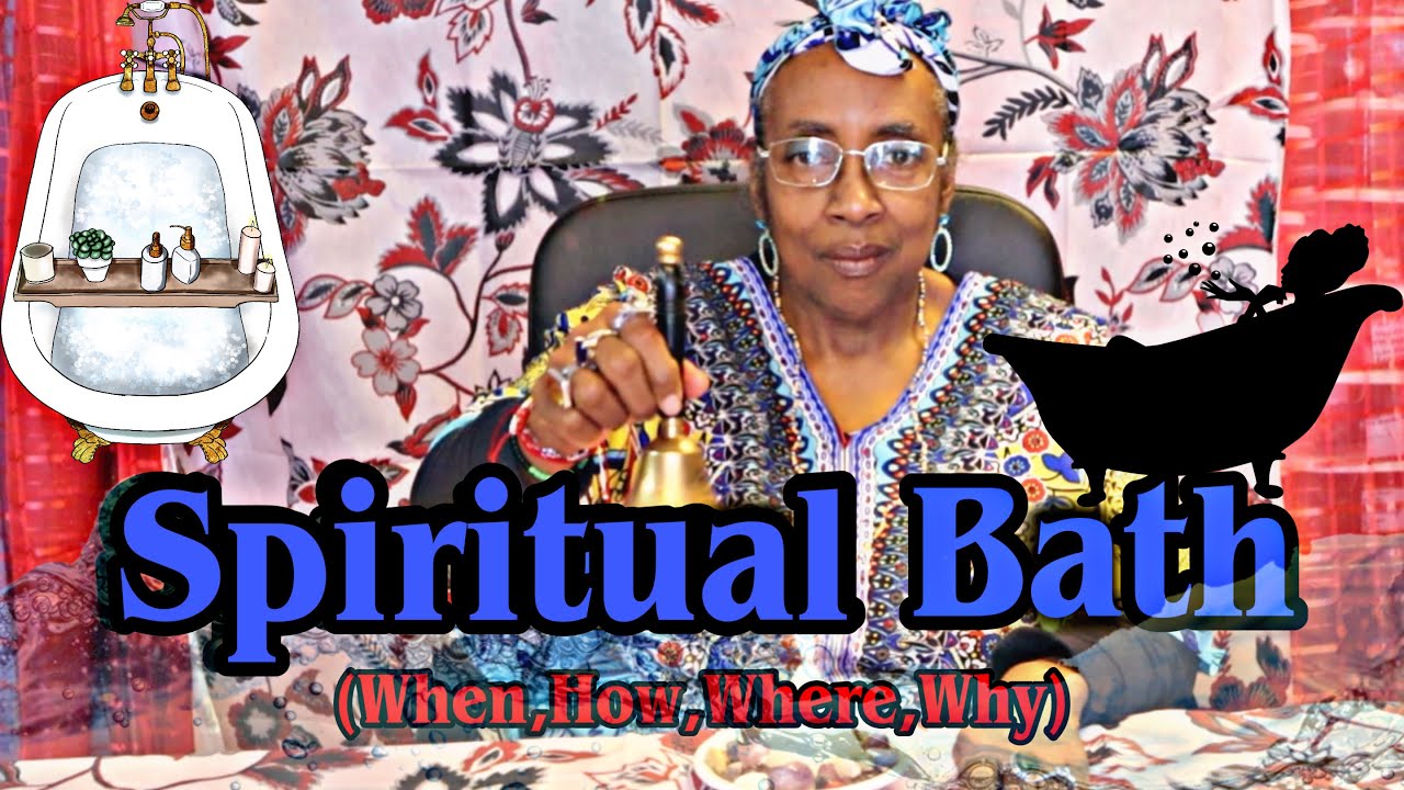 Spiritual Bath Part1