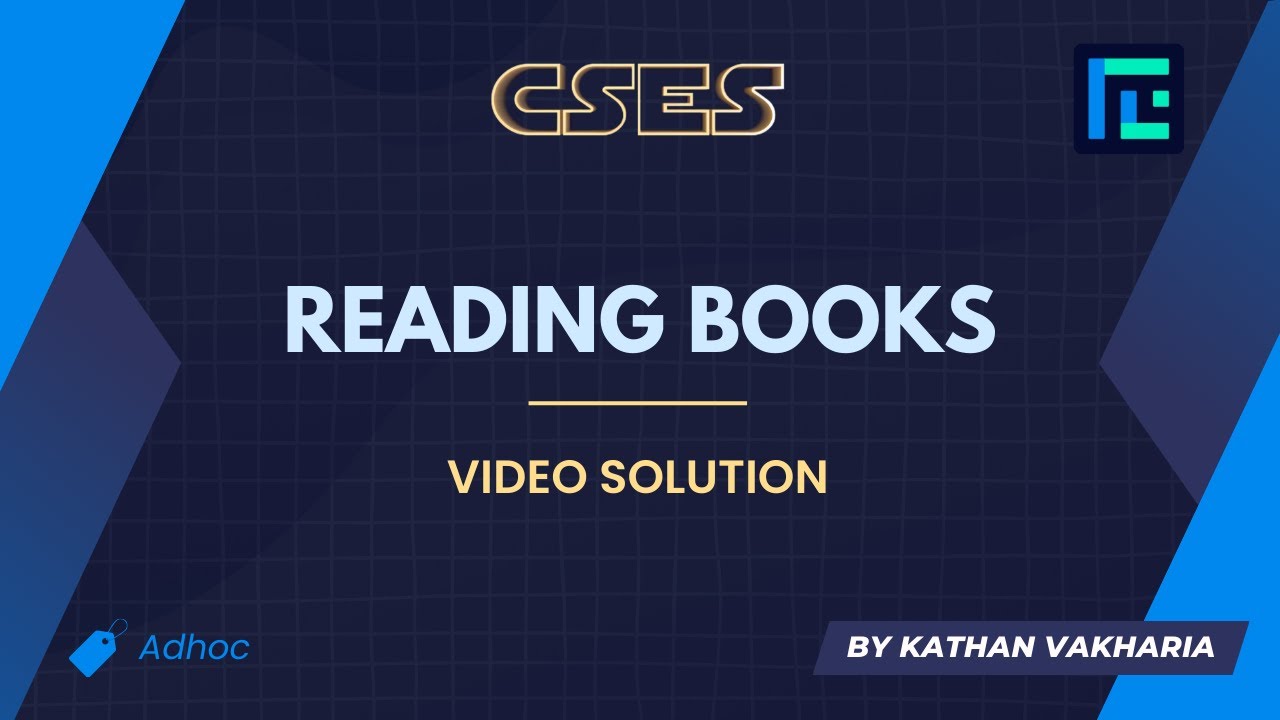Reading Books | Video Solution | CSES Problemset | Sorting and Searching