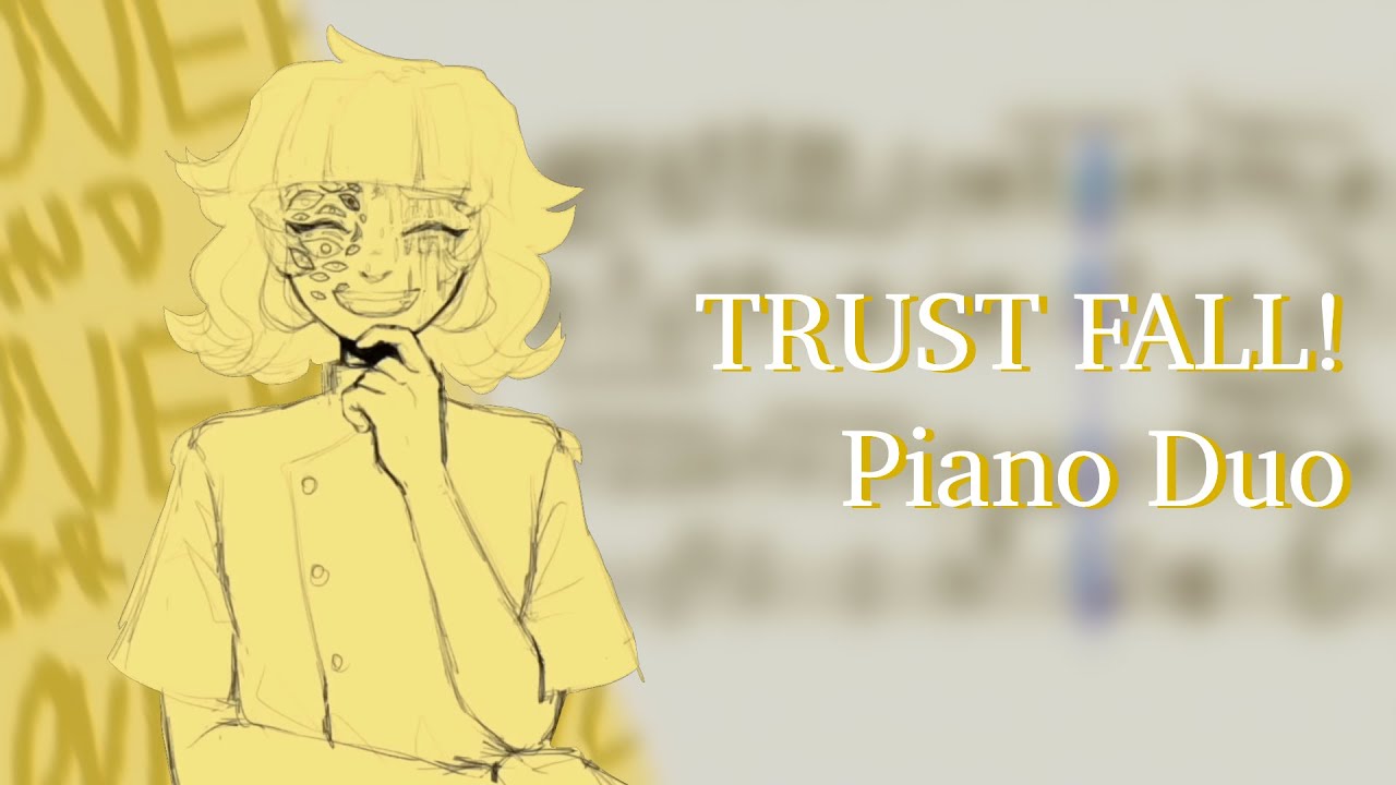 [Piano Duo] GHOST - TRUST FALL! 