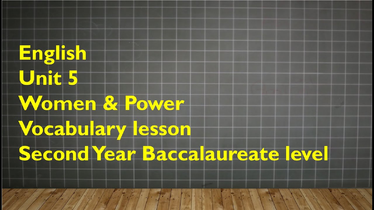 women and power unit 5 Second year bac vocabulary suffixes definitions bac review