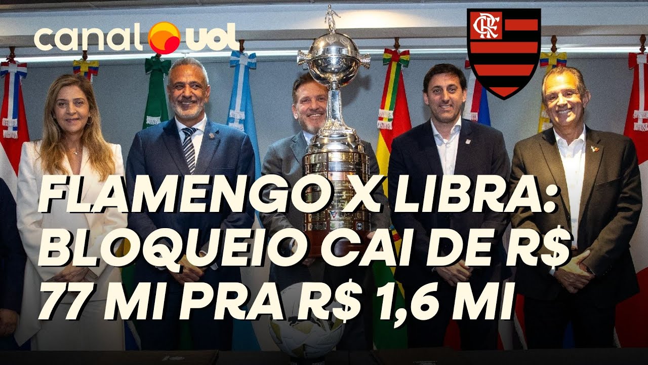FLAMENGO X LIBRA: JUSTI&Ccedil;A MUDA DECIS&Atilde;O LIMINAR, E BLOQUEIO CAI DE R$ 77 MILH&Otilde;ES PARA R$ 1,6 MILH&Atilde;O