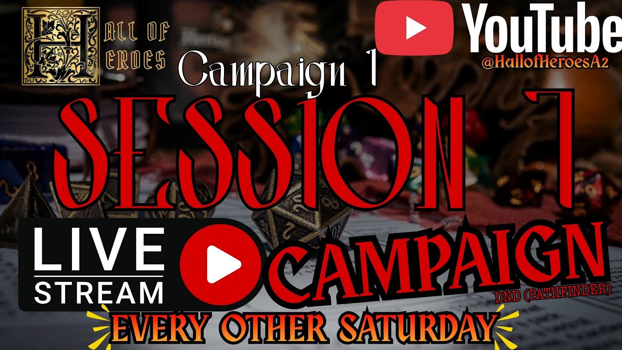 LIVE Hall of Heroes Campaign 1 Session 7
