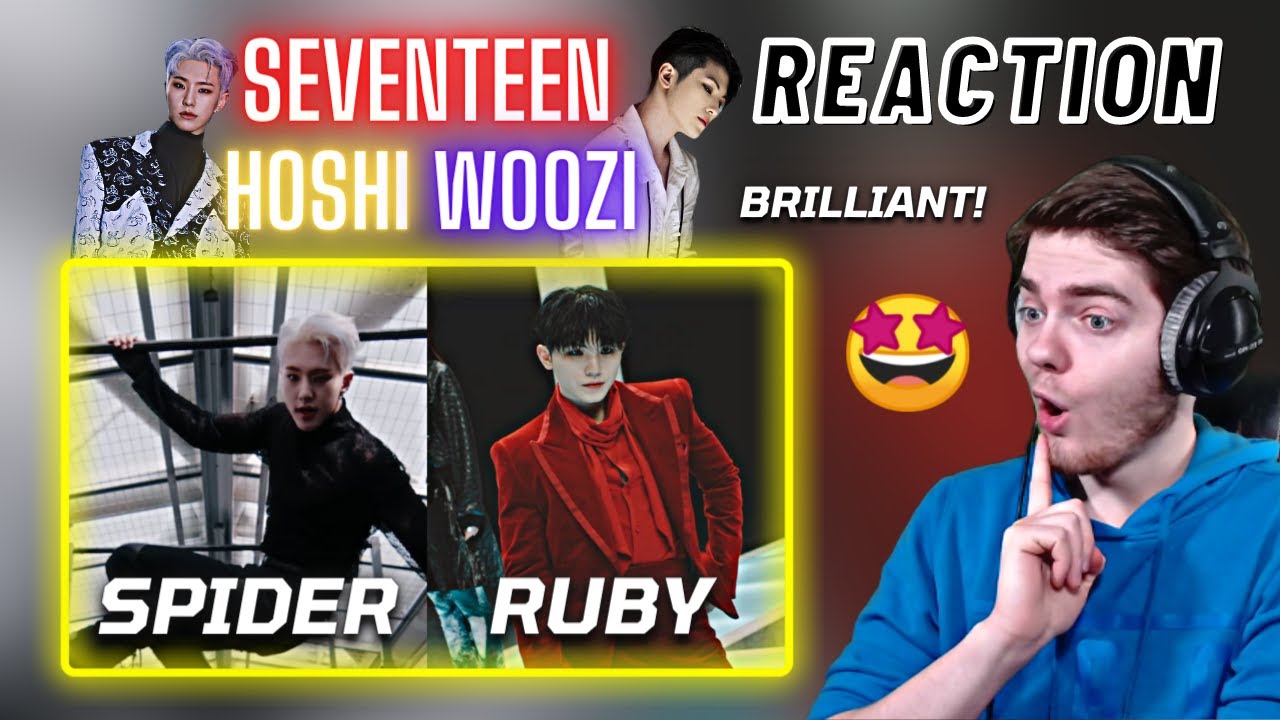SEVENTEEN HOSHI 'Spider' + WOOZI 'Ruby' | REACTION
