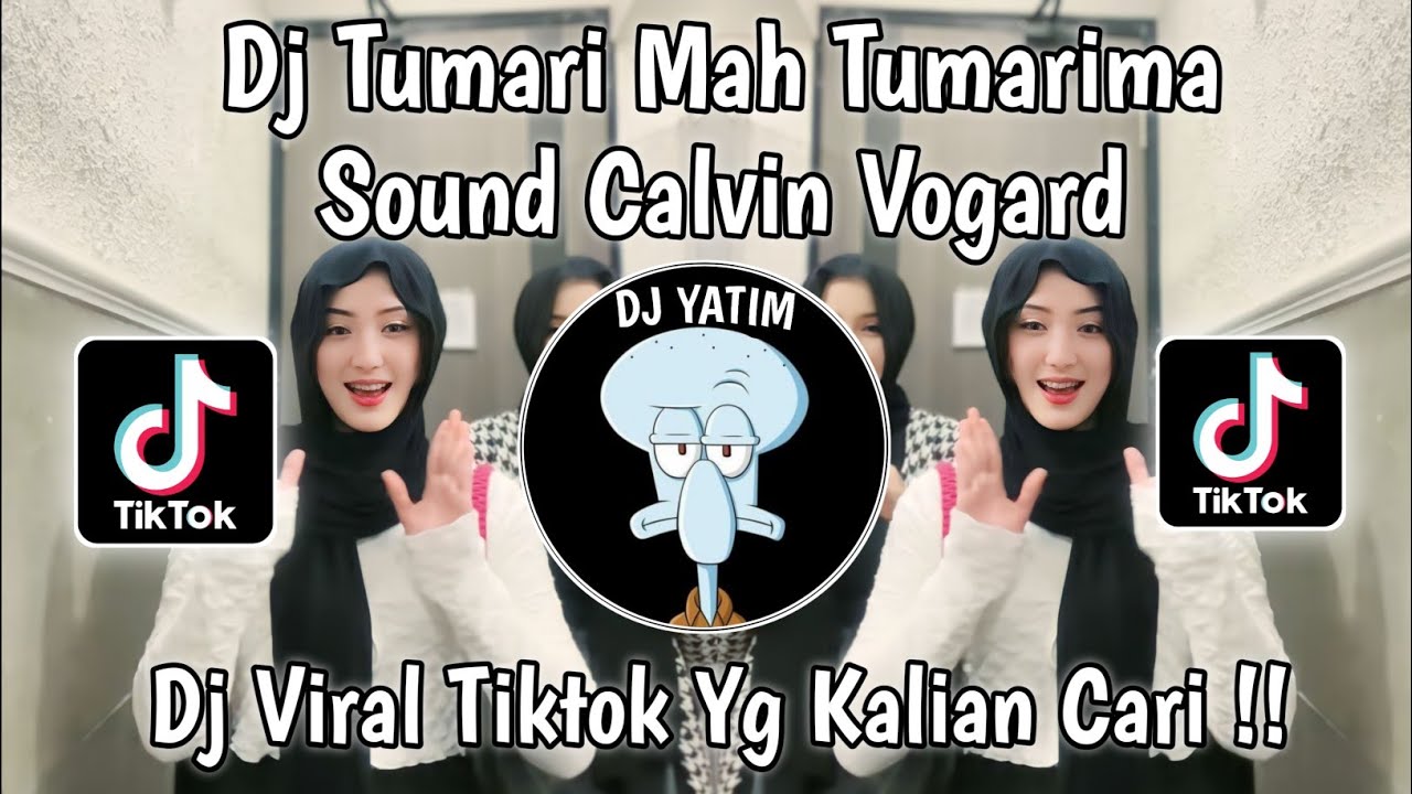 DJ TUMARIMA MAH TUMARIMA SOUND CALVIN VOLGARD | TUMARI MAH TUMARIMA JJ  MENGKANE VIRAL TIKTOK  !!