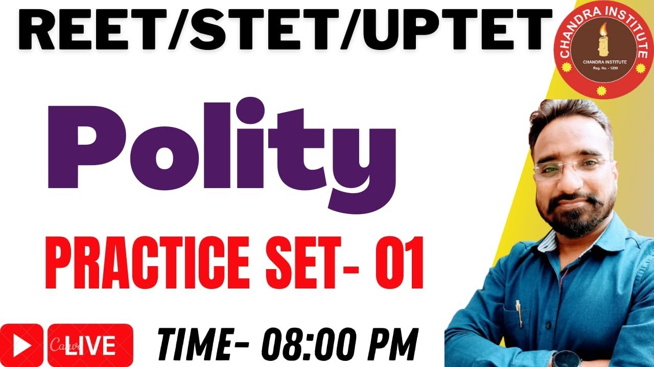 REET | STET | CTET | UPTET | POLITY CLASSES | POLITY PRACTICE SET- 01 | POLITY PRACTICE CLASS
