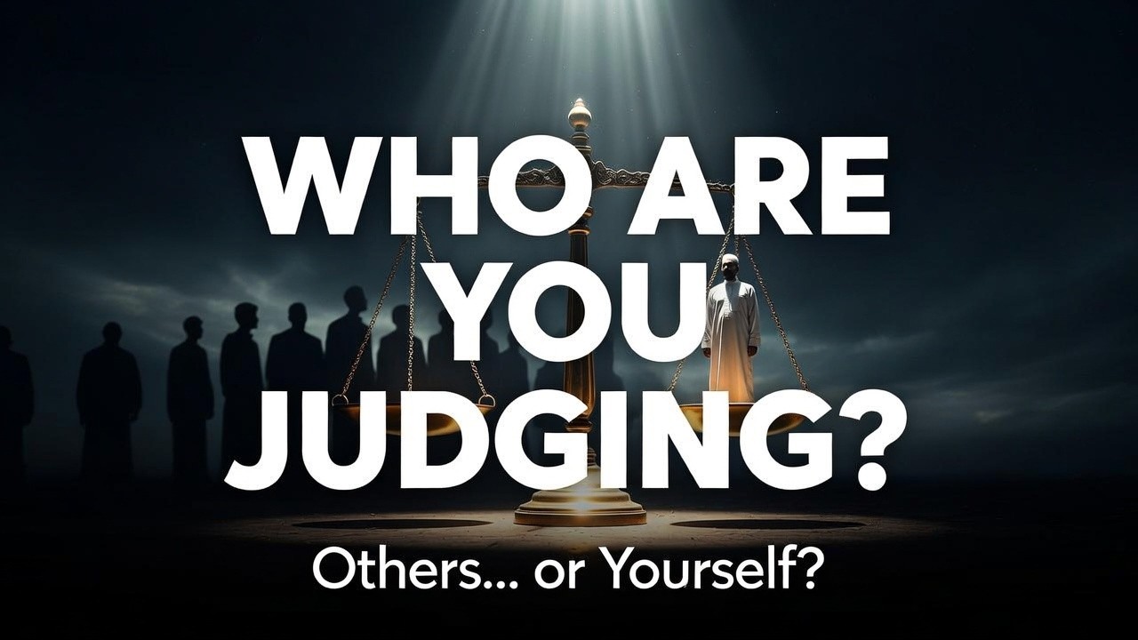 If You Judged Yourself Like You Judge Others | A Powerful Islamic Reminder