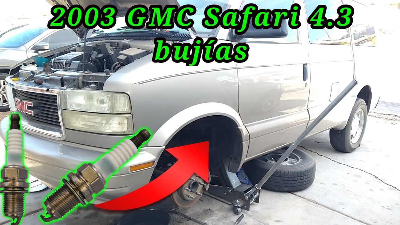2003 GMC Safari 4.3 Cómo cambiar las bujías ( How to change spark plugs )