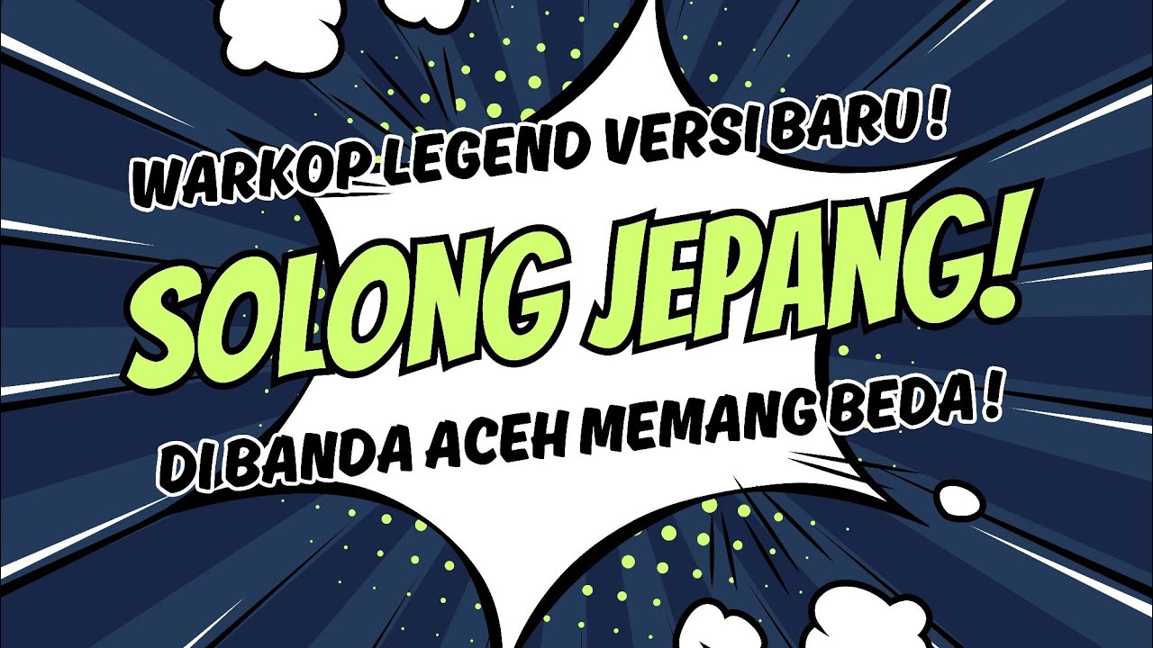 Warkop legend versi baru ! Solong Jepang di Banda Aceh memang beda !