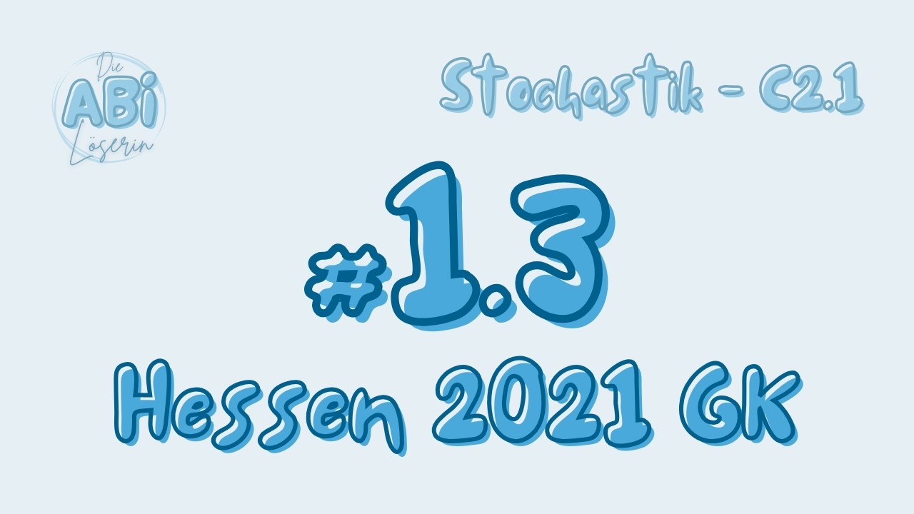GK C2.1 #1.3 - Lösung Mathe-Abi Hessen 2021