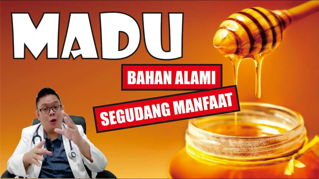 FAKTA & MANFAAT MADU UNTUK KESEHATAN