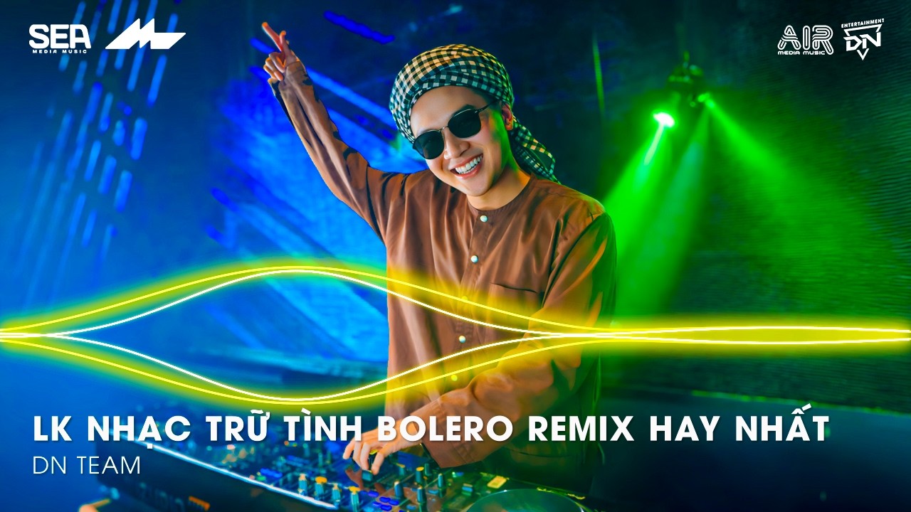 Nhạc Trữ T&igrave;nh Remix Mới Nhất - LK Nhạc Trữ T&igrave;nh Bolero Remix TikTok Hay Nhất 2026, Bolero Remix 2026