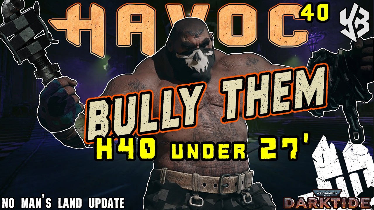 I Bully Havoc 40 in Under 27 Minutes | Ogryn Bully Build