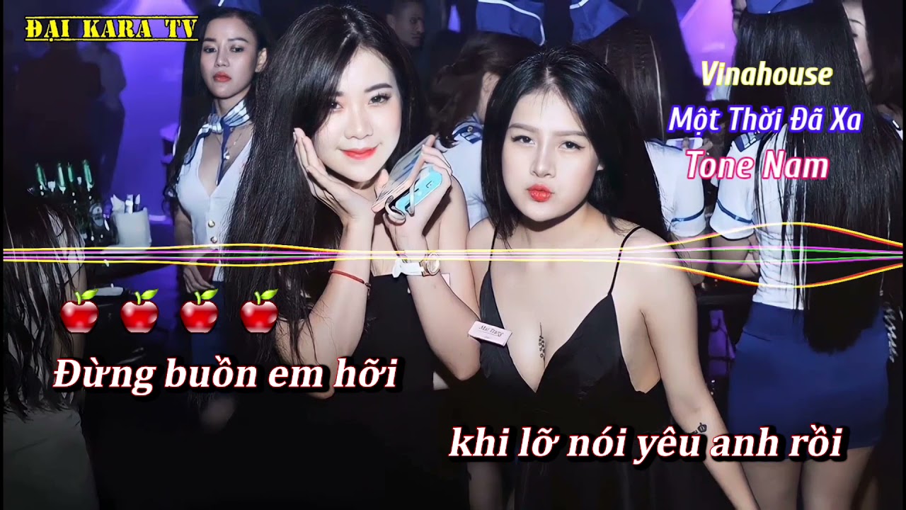 Một Thời Đã Xa Karaoke Remix Tone Nam | Beat Vinahouse Đại kara TV