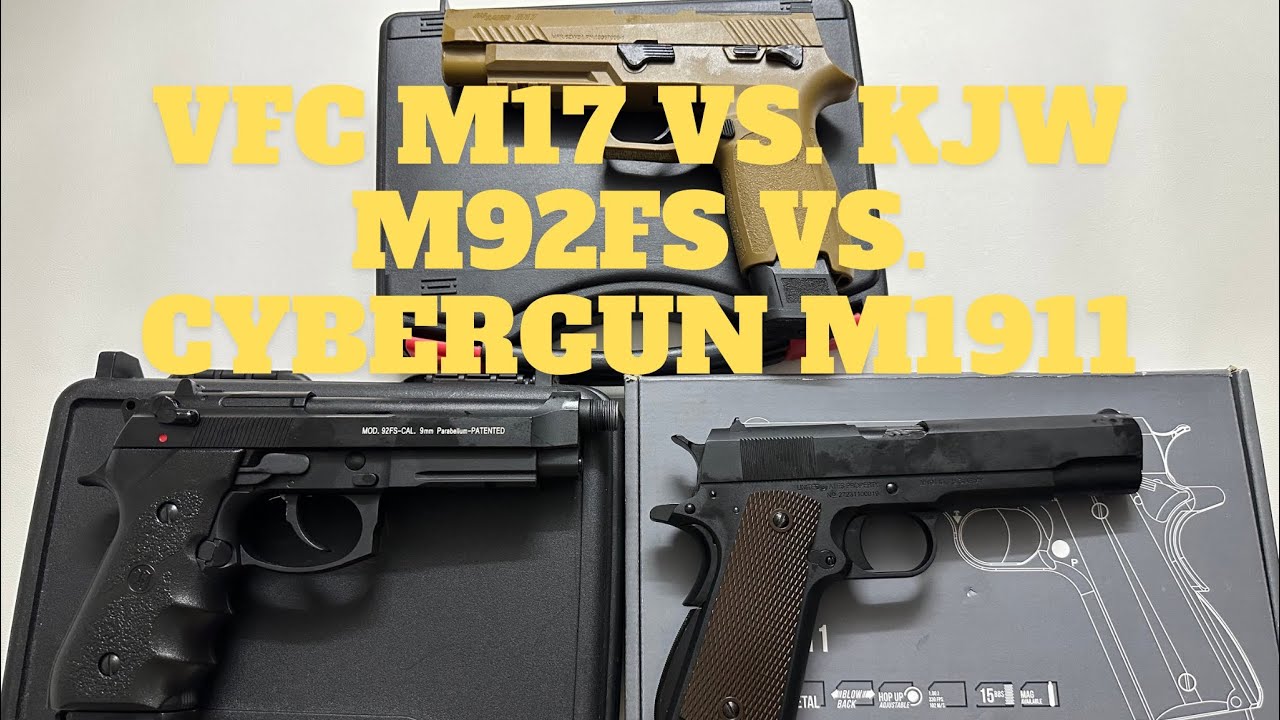 VFC SigSauer M17 vs. KJW Beretta M92fs vs Cybergun M1911 Airsoft Comparison 