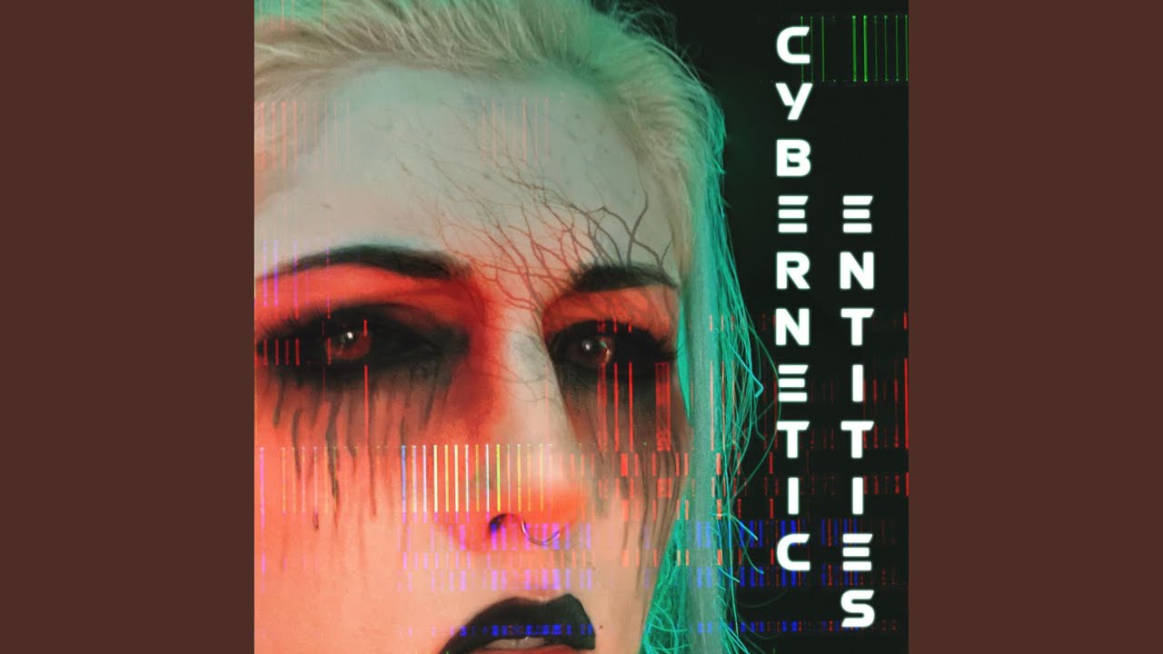 Cybernetic Entities (2023 Remaster)