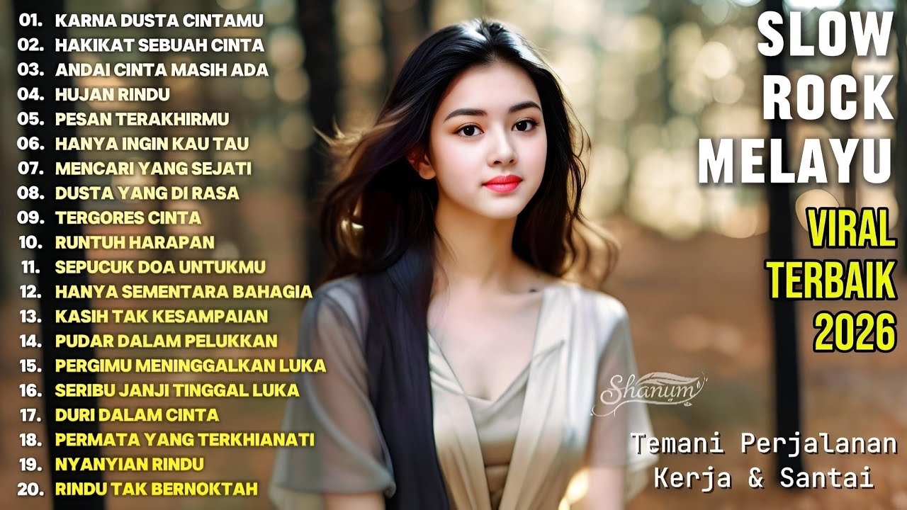 SLOW ROCK MELAYU TERBARU 2026💔Cocok Untuk Menemani Perjalanan Dan Santai - Kerna Dusta Cintamu