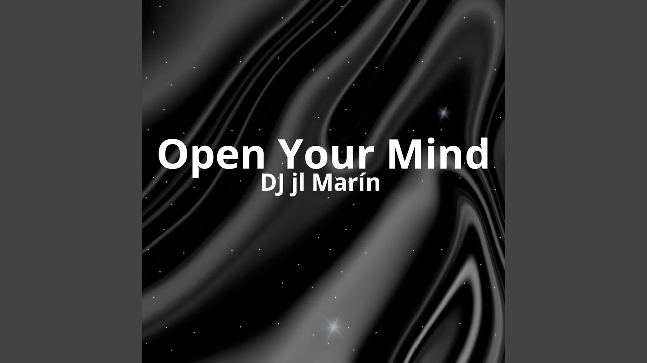 Open Your Mind