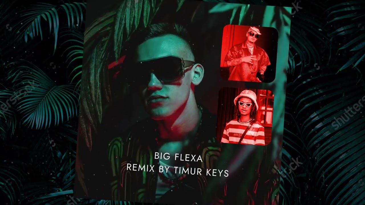 COSTA TITCH  - BIG FLEXA (REMIX BY @TIMURKEYS)