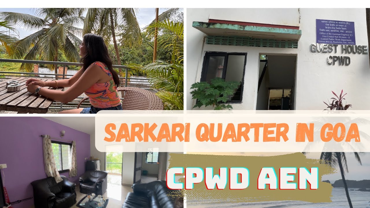 Dream Govt Quarters in Goa 🌿 | Life After RPSC AEN| CPWD JEN |SSC JE #ssc #ssccgl #rpsc #officetour