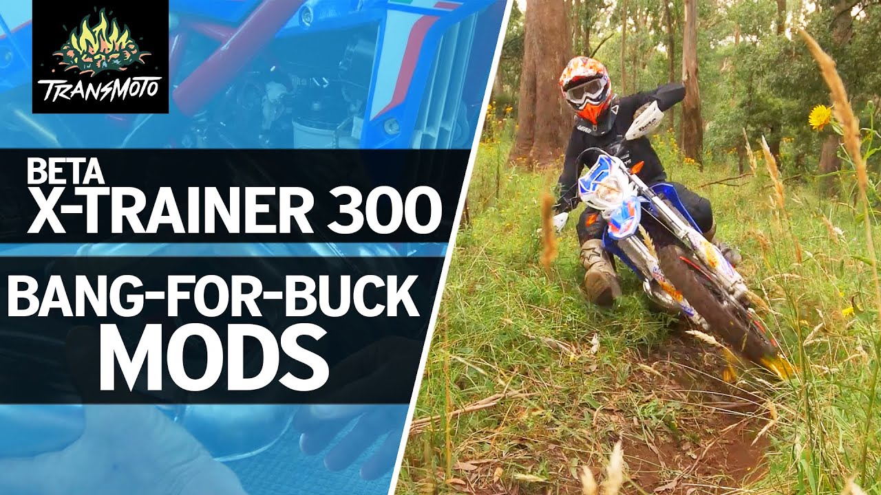 Beta X-Trainer 300: Bang-For-Buck Mods