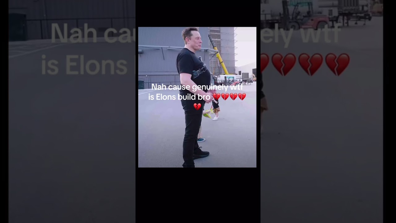 Elon musk build pmo gng💔👅🥀