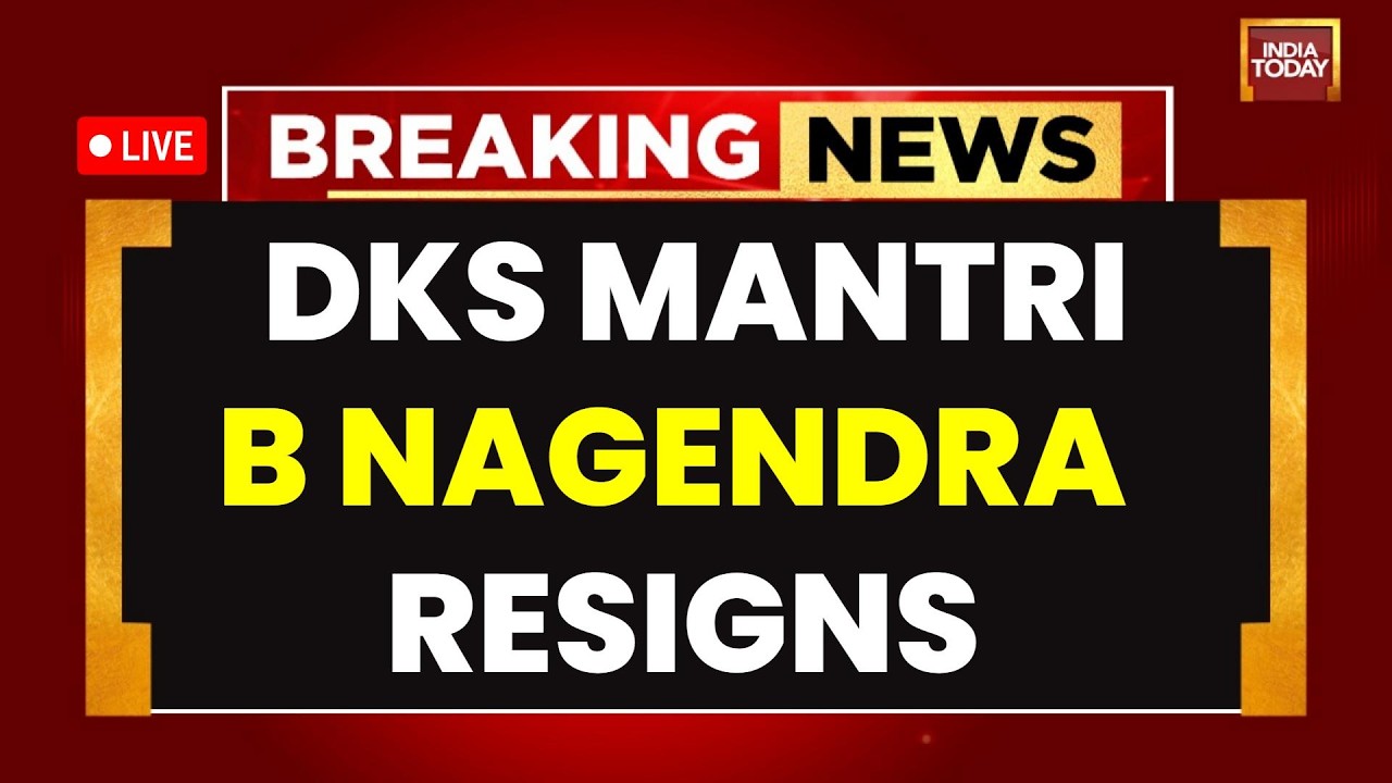 LIVE: Karnataka Minister B Nagendra Resigns Amid Valmiki Scam Controversy | India Today