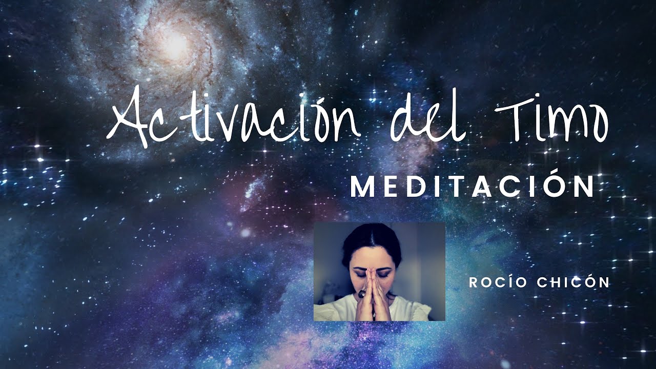 Activaci&oacute;n del Timo | MEDITACI&Oacute;N