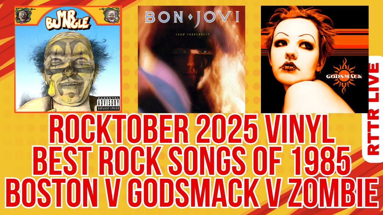 Rocktober 2025 Vinyl Releases, Best Rock Songs Of 1985, Boston Vs Godsmack Vs Rob Zombie