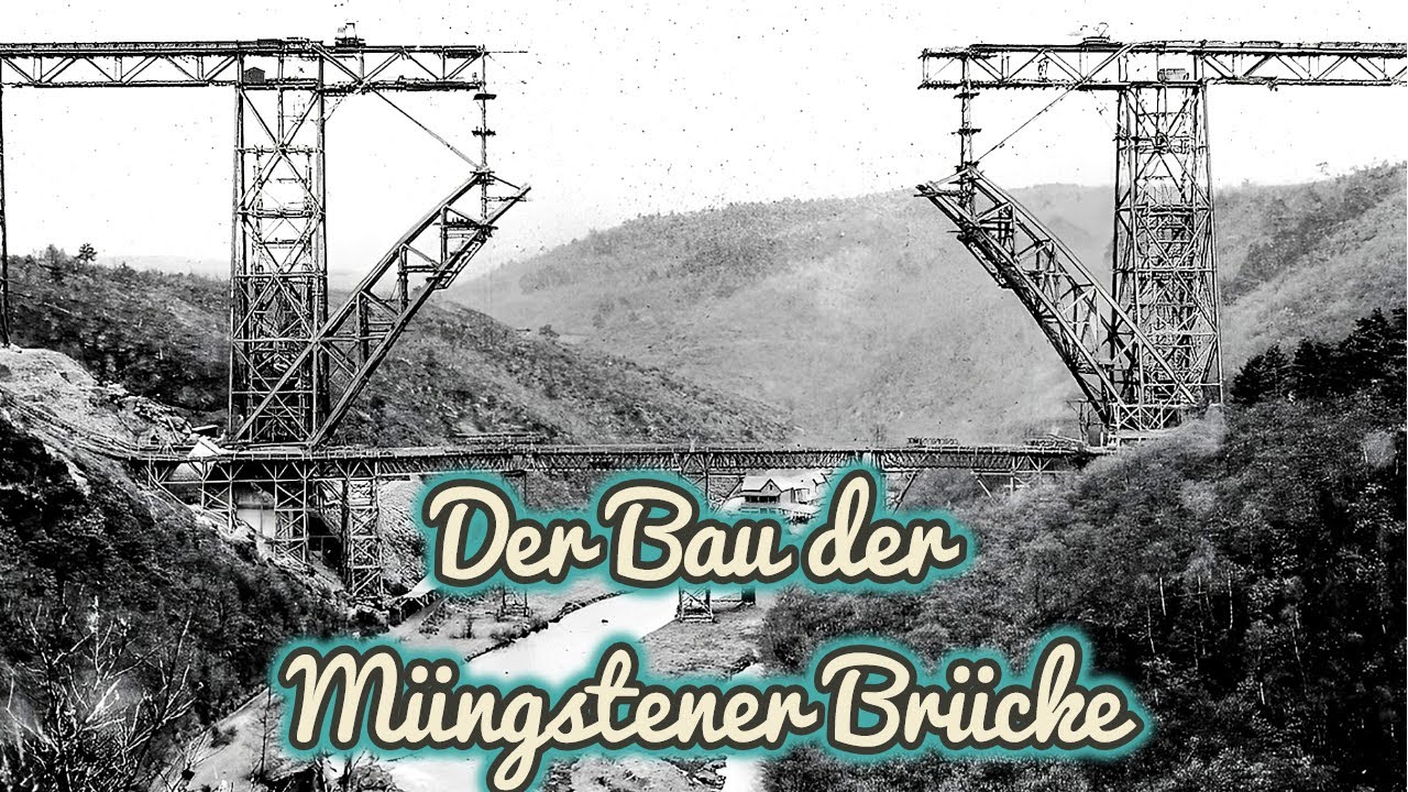 Der Bau der Müngstener Brücke