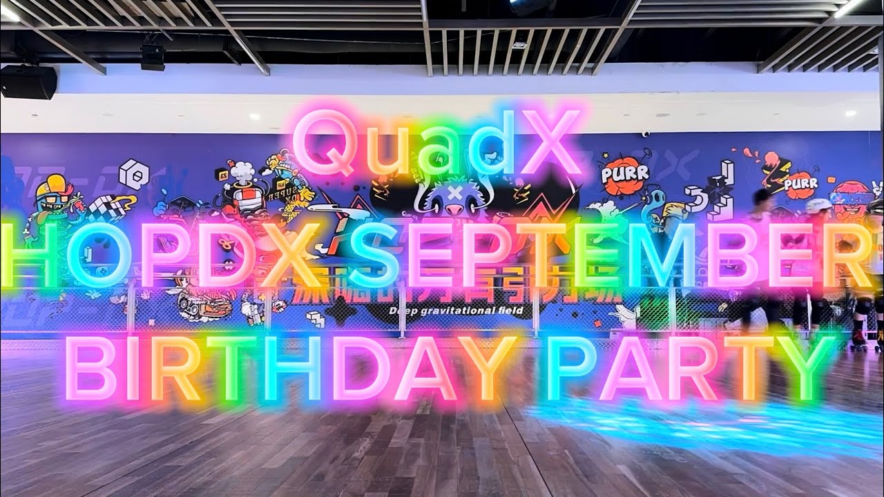 前海September Birthday Party X QUADX