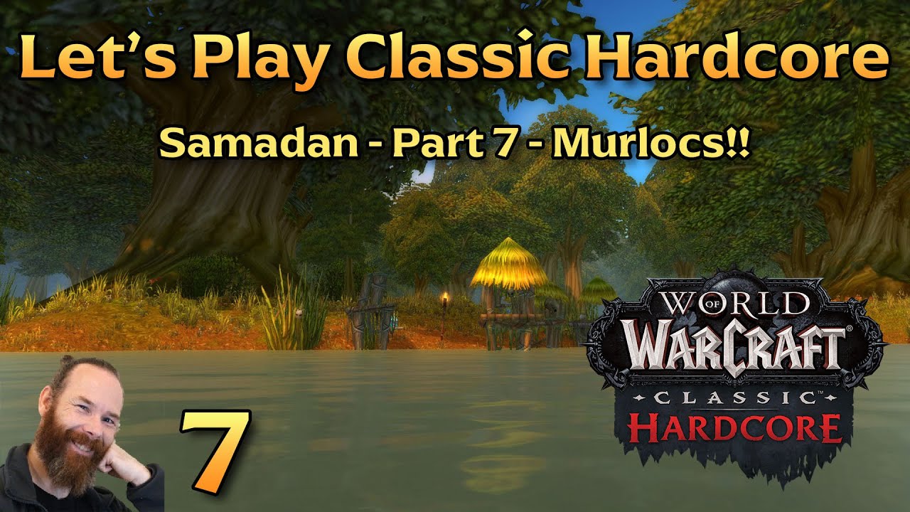 Murlocs!! | Ep 7 - Let's Play WoW Classic Hardcore | Samadan
