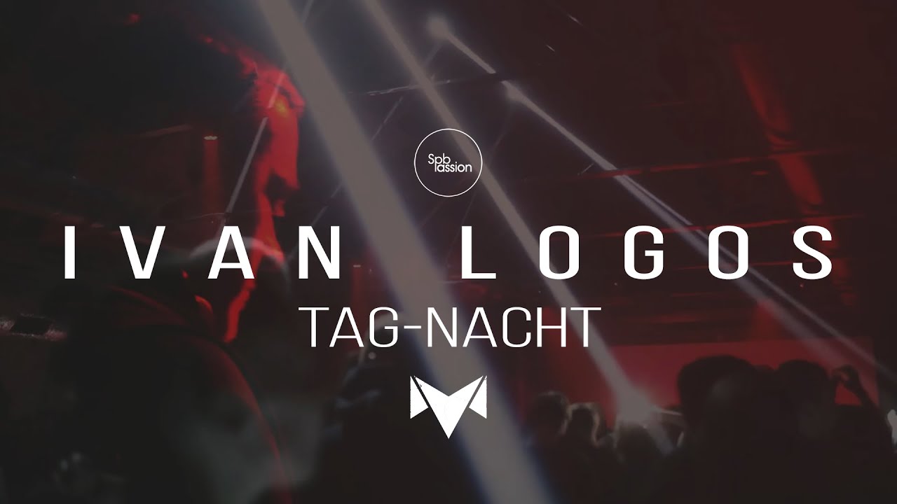 Ivan Logos @ Tag-Nacht